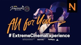 ‘MTN Joyous Celebration 22 All for You ExtremeCinemaExperience’ official trailer [upl. by Ymmac]