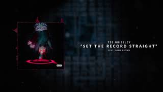 Tee Grizzley  Set The Record Straight ft Chris Brown Official Audio [upl. by Akcimat]