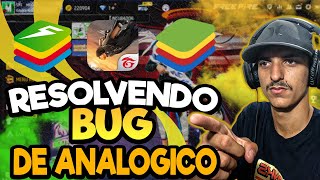 🚀 RESOLVENDO BUG DE ANALOGICO EM QUALQUER EMULADOR 2024 BLUESTACKS MSI SMART GAGA FREE FIRE [upl. by Aneer377]