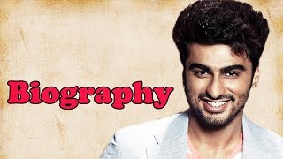 Arjun Kapoor  Biography [upl. by Eltsirk868]