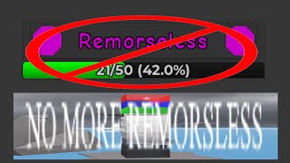 NO MORE REMORSELESS 7 [upl. by Roper379]