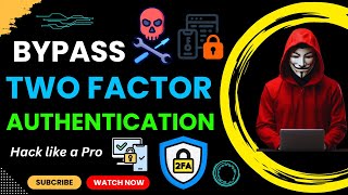 How To Bypass TwoFactor Authentication 2024  Bypassing 2FA Techniques and Strategies 2fahacking [upl. by Dlared827]