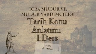 TARİH KONU ANLATIM 1DERS tarih icramüdüryardımcılığı icra derscalisma [upl. by Tuchman]