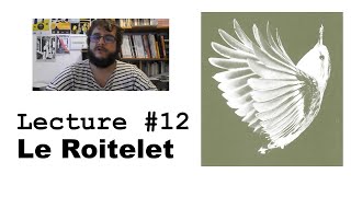 Lecture 12  Le Roitelet extrait [upl. by Aleetha]