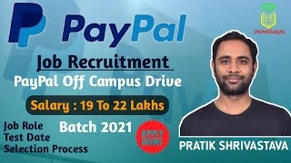 Paypal Job Recruitment for freshers  Batch 2021  Registration Started [upl. by Lielos]