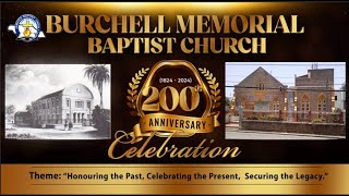 Burchell Memorial Baptist Church 200 Anniversary Celebration Launch [upl. by Nirok992]