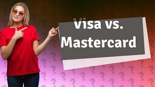 Is A Visa card the same as a Mastercard [upl. by Geithner401]