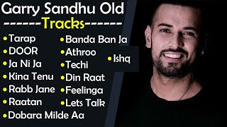 Best of Garry Sandhu Old Nostalgia  Best Songs Of Garry Sandhu  Garry Sandhu Jukebox [upl. by Mukund]