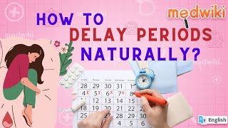 Ways to Postpone Periods Naturally Home Remedies to Delay Periods for 1 week [upl. by Skeie]