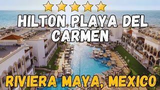 Hilton Playa del Carmen  Riviera Maya Mexico AllInclusive Resort [upl. by Kanya48]