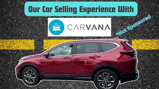 We sold our car to Carvana We share our experiences and steps involved [upl. by Yank]