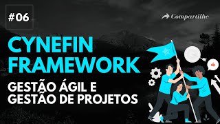 Aplicando Cynefin com Gestão Ágil de Projetos  Cynefin Framework 06 [upl. by Handel]