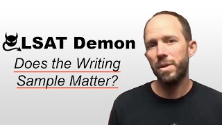 Does the LSAT Writing Sample Matter [upl. by Templer]