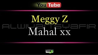 Karaoke Meggy Z  Mahal xx [upl. by Kcin]