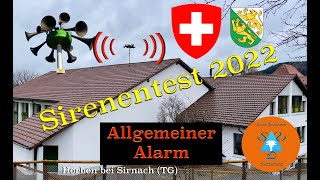 Sirenentest Schweiz 2022  VOLLE POWER KTG10  4 x Allgemeiner Alarm  Wiezikon b Sirnach TG [upl. by Colp]