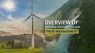 Over view of Natural Resources and their management [upl. by Kirsteni]