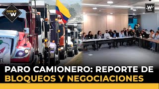 Paro camionero reporte de bloqueos y negociaciones  Sigue La W  W Radio [upl. by Bilow872]