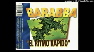 Barabba  El Ritmo Rapido European Mix [upl. by Daas337]