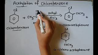 Acetylation of chlorobenzene class 11amp12th [upl. by Daniyal]