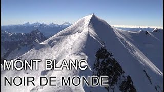 Mont Blanc Noir de Monde  DOCUMENTAIRE [upl. by Baten]