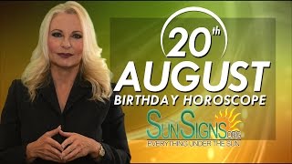 August 20th Zodiac Horoscope Birthday Personality  Leo  Part 1 [upl. by Lunnete617]