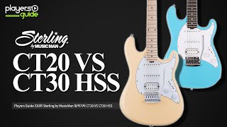 Players Guide 520회 Sterling by MusicMan 일렉기타 CT20 VS CT30 HSS [upl. by Ecidna]