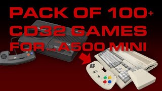 100 CD32 games for the A500mini [upl. by Aloz]