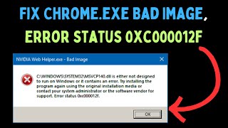 How to Fix Google Chromeexe Bad Image Error Status 0xc000012f on Windows 11 [upl. by Ogir]