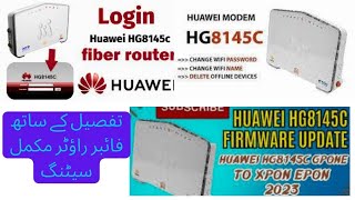 How to Configure Huawei Epon HG8145C 2023  GPON XPON amp EPON ROUTERS  How to Configure Huawei Onu [upl. by Manley367]