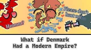 What if Denmark had a Modern Empire [upl. by Cyler961]