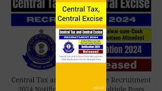 Central Tax Central Excise Recruitment 2024 originaleducation youtube shorts [upl. by Moitoso638]