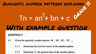 Grade 11 Quadratic Number Patterns Exam question with summarized basics [upl. by Adyela962]