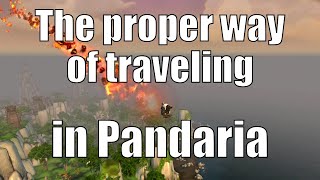 The proper way of traveling in Pandaria  WoW Pandaria Remix  World of Warcraft [upl. by Valerie]