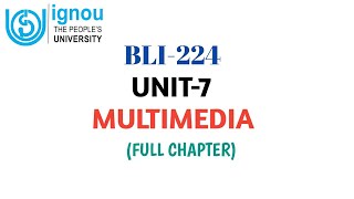 BLI224 Unit7 Multimedia  Full chapter  blisstudy [upl. by Cudlip]