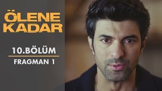 Ölene Kadar  10Bölüm  Fragman 1 [upl. by Chow]