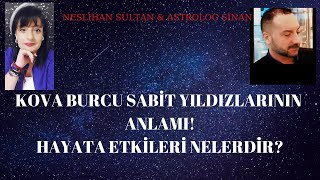 KOVA BURCU SABİT YILDIZLARININ ANLAMI astrologsinan [upl. by Pavla973]