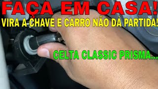 AO VIRAR CHAVE NÃO DÁ PARTIDA CELTA CLASSIC PRISMA CORSA MONTANACOMO TROCAR O COMUTADOR DE IGNIÇÃO [upl. by Amsirhc167]