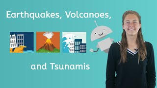 What Are Earthquakes Volcanoes and Tsunamis [upl. by Nahtanaoj]