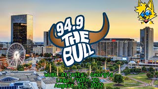 949 The Bull  WUBL Atlanta GA LegalTOTH ID 81322 [upl. by Etireuqram]