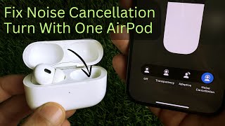 Fix quotPlace Both AirPods in Your Earsquot Turn on Noise Cancellation With One AirPods [upl. by Yborian]