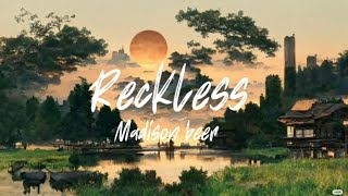 Reckless – Madison beer  lyrics [upl. by Colston855]