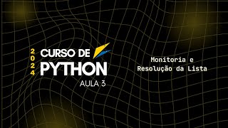 CURSO DE PYTHON 2024 Resolução da Lista 3 [upl. by Us]