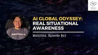 AI Global Odyssey REAL Situational Awareness — 63 [upl. by Ibot]