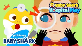 🦸Ouch Superheroes Are at the Hospital  Baby Shark Doctor  Hospital Play  Baby Shark Official [upl. by Pate]