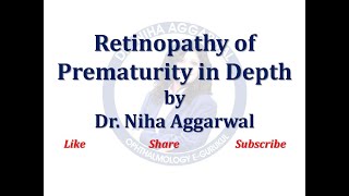 Retinopathy of Prematurity in Depth [upl. by Anilorac]