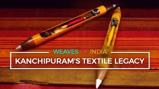 Kanchipurams Textile Legacy [upl. by Sibilla138]