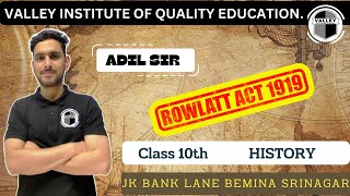 Rowlatt Act 1919  History  Adil sir  Valley Institute of Quality Education Bemina [upl. by Adnilak638]