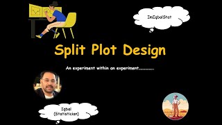 Split Plot Design  An experiment within an experiment…………… [upl. by Sayres]