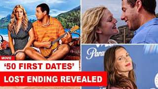 Original ‘50 First Dates’ Ending Revealed Barrymore Shares Shocking Unseen Twist [upl. by Assenej]