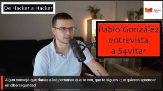 De hacker a Hacker Pablo González entrevista a S4vitar [upl. by Arnuad]